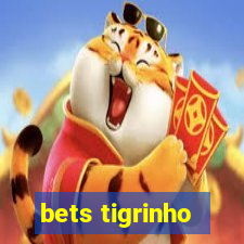 bets tigrinho